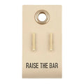 RAISE THE BAR STUDS