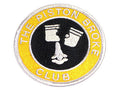 The Piston Broke Club Patch Made In England cloth embroidered badge